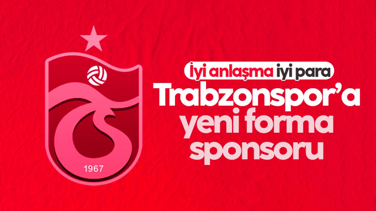 Trabzonspor'a yeni forma sponsoru