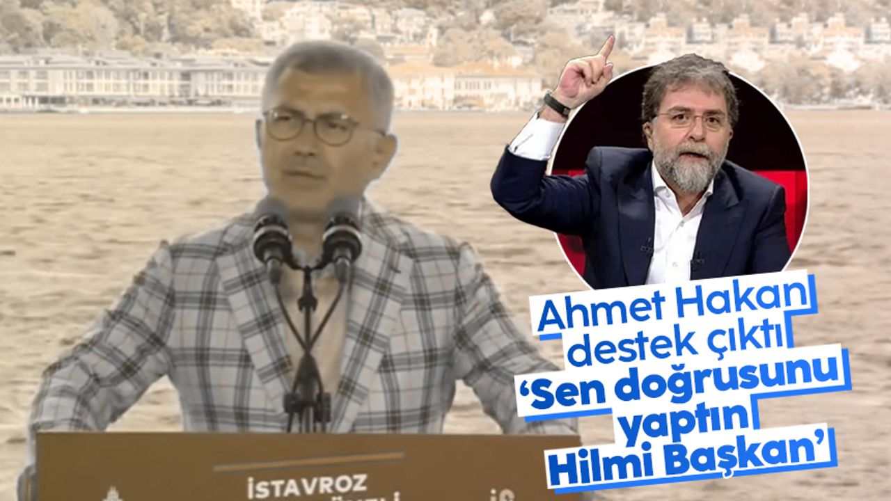 Ahmet Hakan, Hilmi Türkmen'i destekledi: 'Sen en doğrusunu yaptın Hilmi Başkan'
