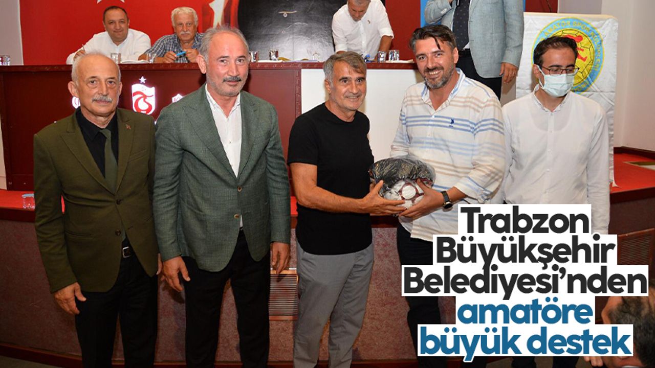 Trabzon Büyükşehir Belediyesi'nden 50 amatör kulübe malzeme desteği