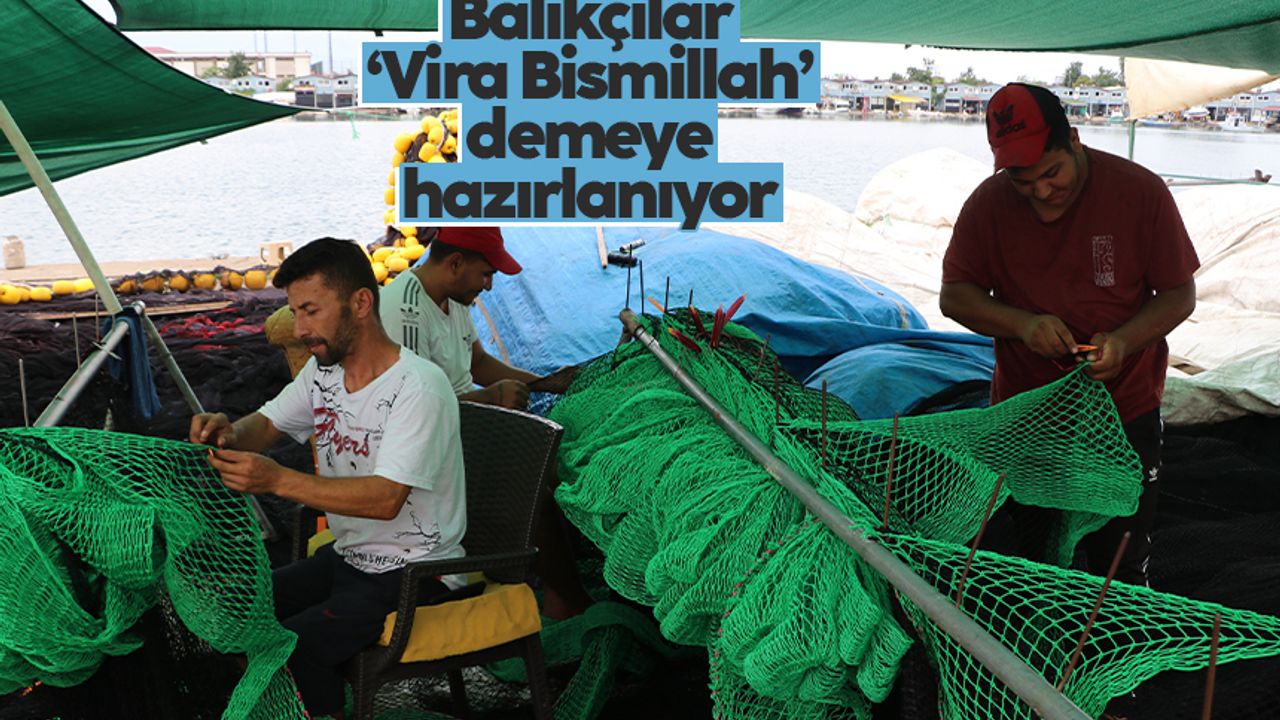 1 Eylül’de ’Vira Bismillah’ diyecek balıkçılar yeni sezon için hazırlıklarını sürdürüyor