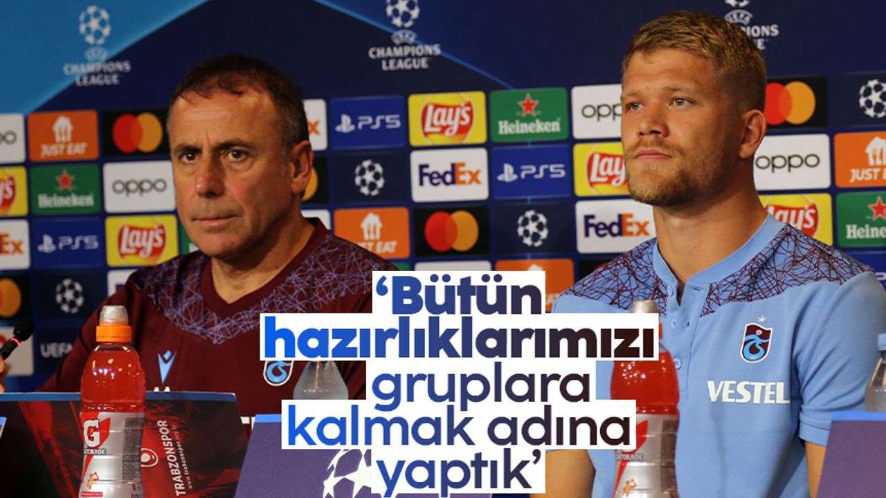 Abdullah Avcı: Trabzonspor'un gruplara kalabilmesi için tüm çalışmalarımızı yaptık
