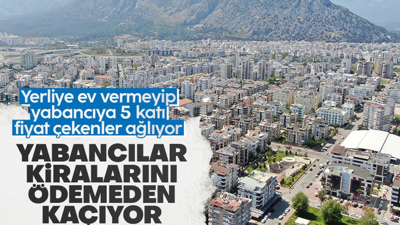 Antalya'da yabancılar kiralarını ödemeden gidiyor