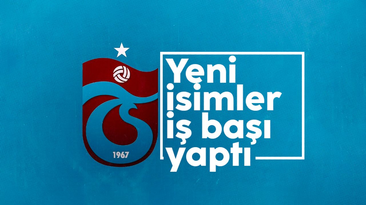 Trabzonspor'da yeni isimler görevlendirildi