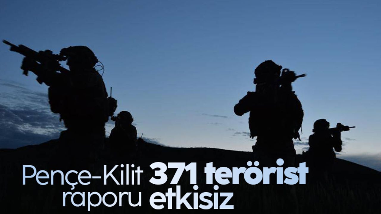 Pençe-Kilit Operasyonlarında 371 terörist etkisiz hale getirildi