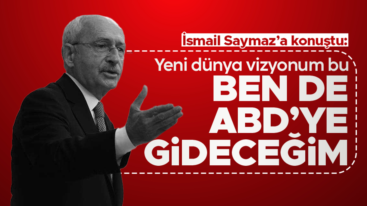 Kemal Kılıçdaroğlu ABD'ye gidiyor