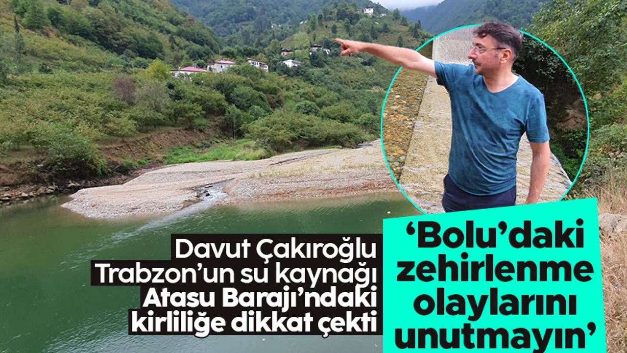 Davut Çakıroğlu, Atasu Barajı'ndaki kirliliğe dikkat çekti: 'Salgın hastalıklar olabilir...'