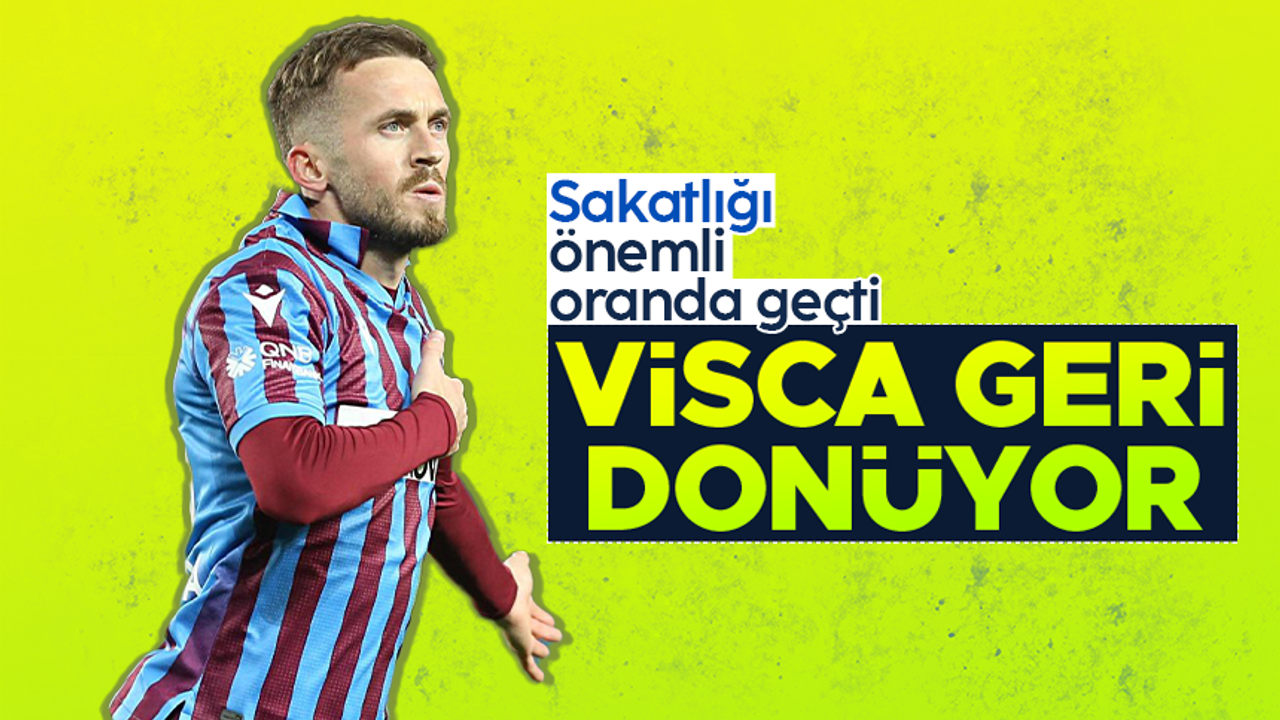 Trabzonspor'da Edin Visca geri dönüyor