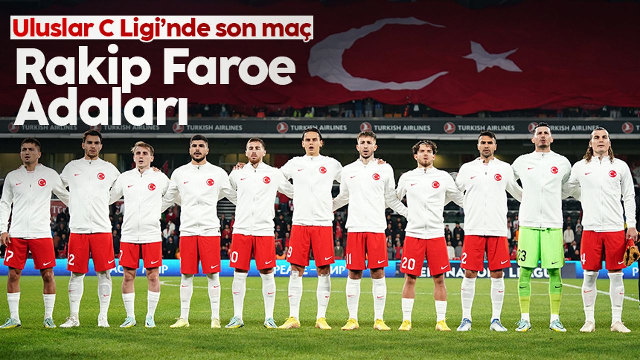Faroe Adaları - Türkiye maçının muhtemel 11'leri