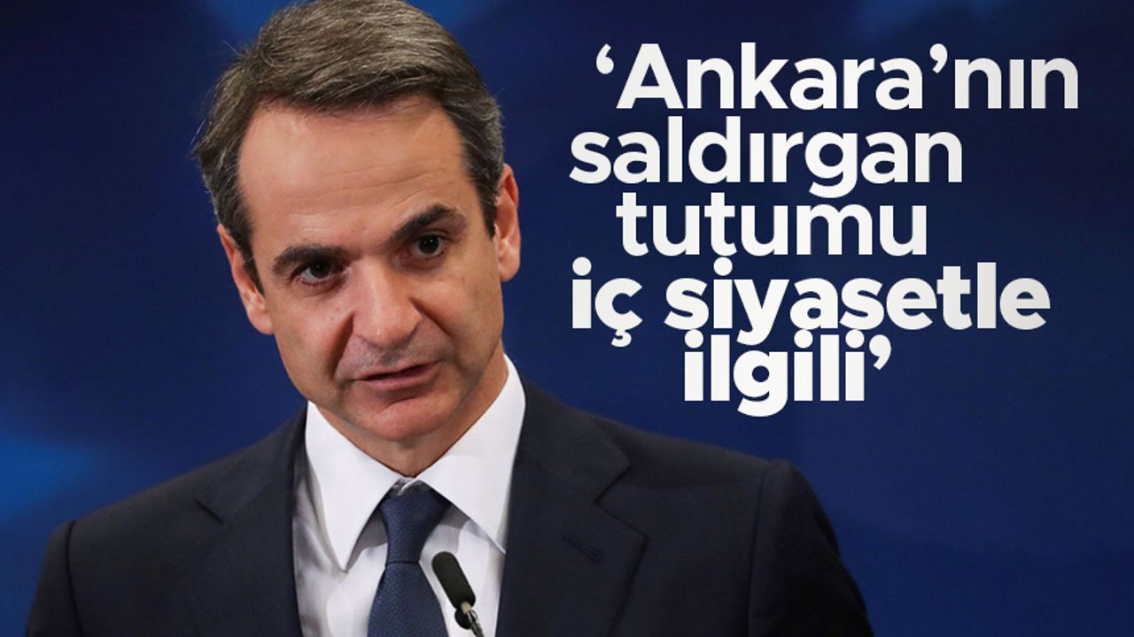 Yunan Başbakan Kiryakos Miçotakis: “Herkes, Yunanistan’la uğraşılmayacağını biliyor”