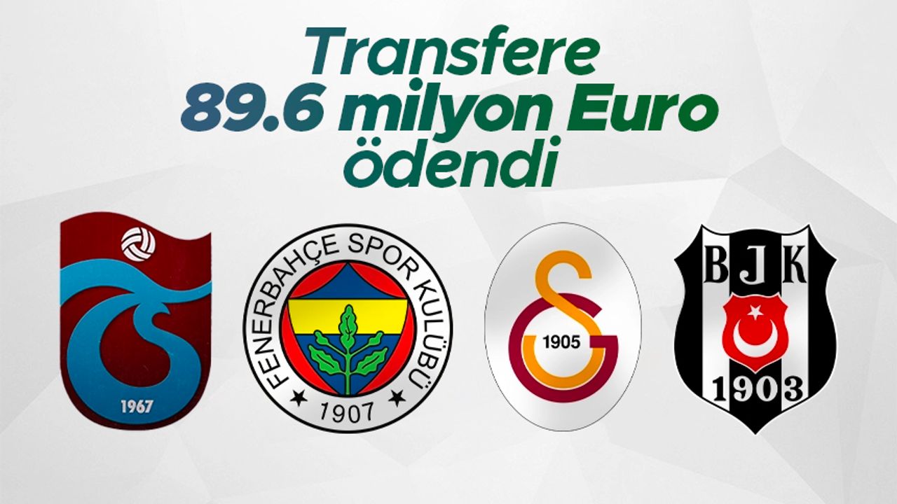 4 büyükler transfere 89.6 milyon euro bonservis ödedi