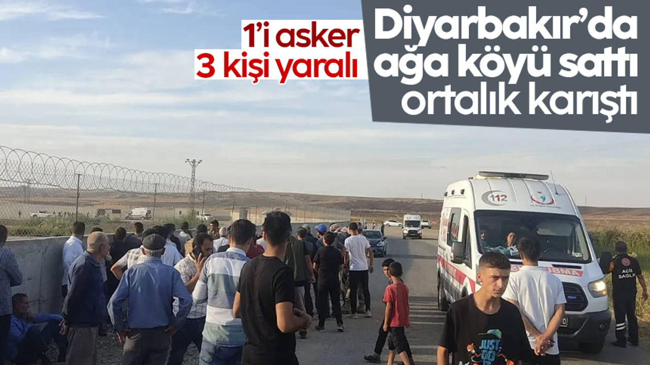 Diyarbakır'da ağa köyü sattı ortalık karıştı: 1'i asker 3 yaralı
