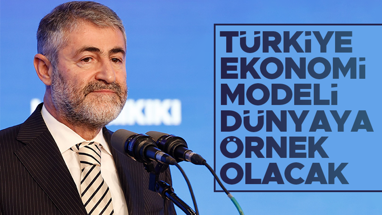 Nureddin Nebati: “Türkiye ekonomi modeli dünyaya örnek teşkil edecek”