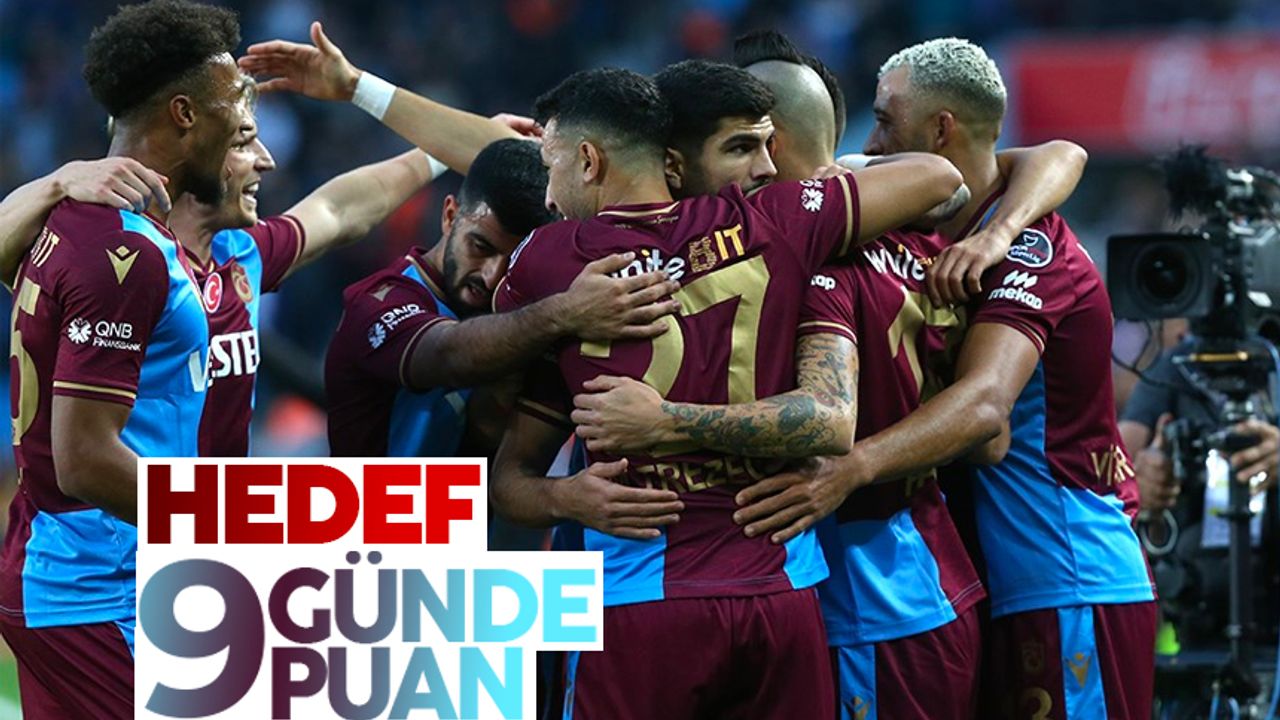 Trabzonspor'da hedef 9 günde 9 puan