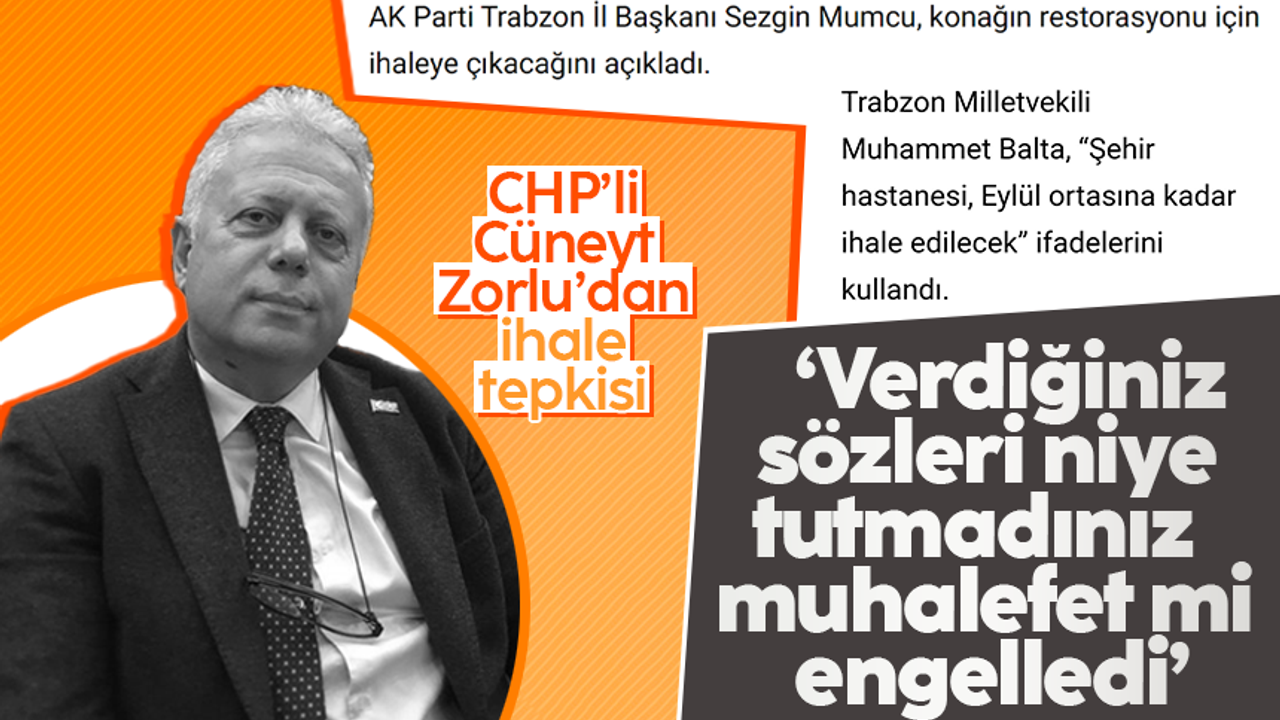 CHP Ortahisar Belediye Meclis Üyesi Cüneyt Zorlu ihale tepkisi: 'Muhalefet engeline mi takıldı?'