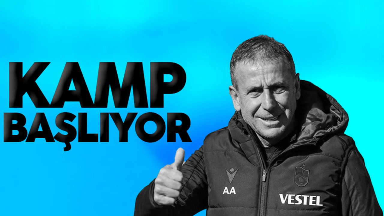 Trabzonspor'da kamp başlıyor
