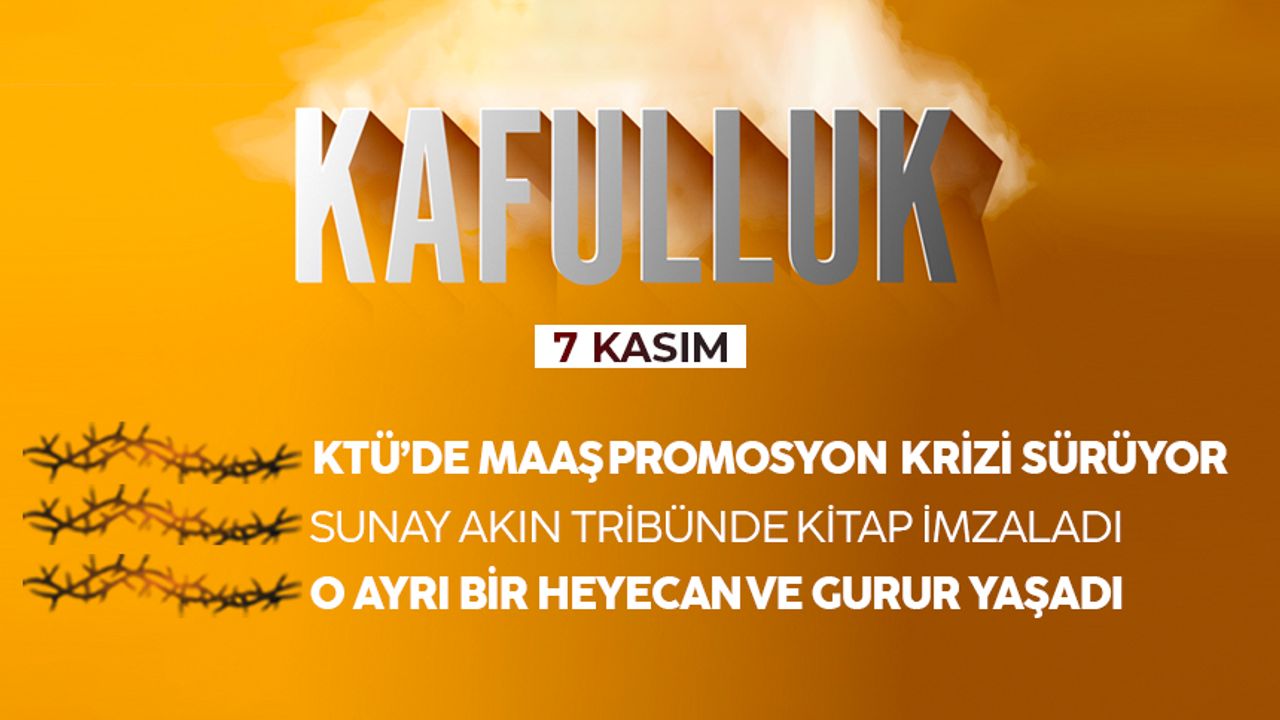 Kafulluk 7 Kasım 2022