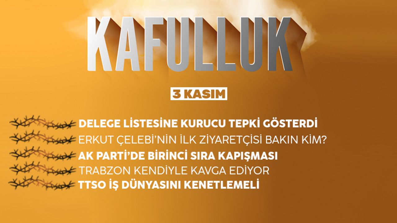 Kafulluk - 3 Kasım 2022