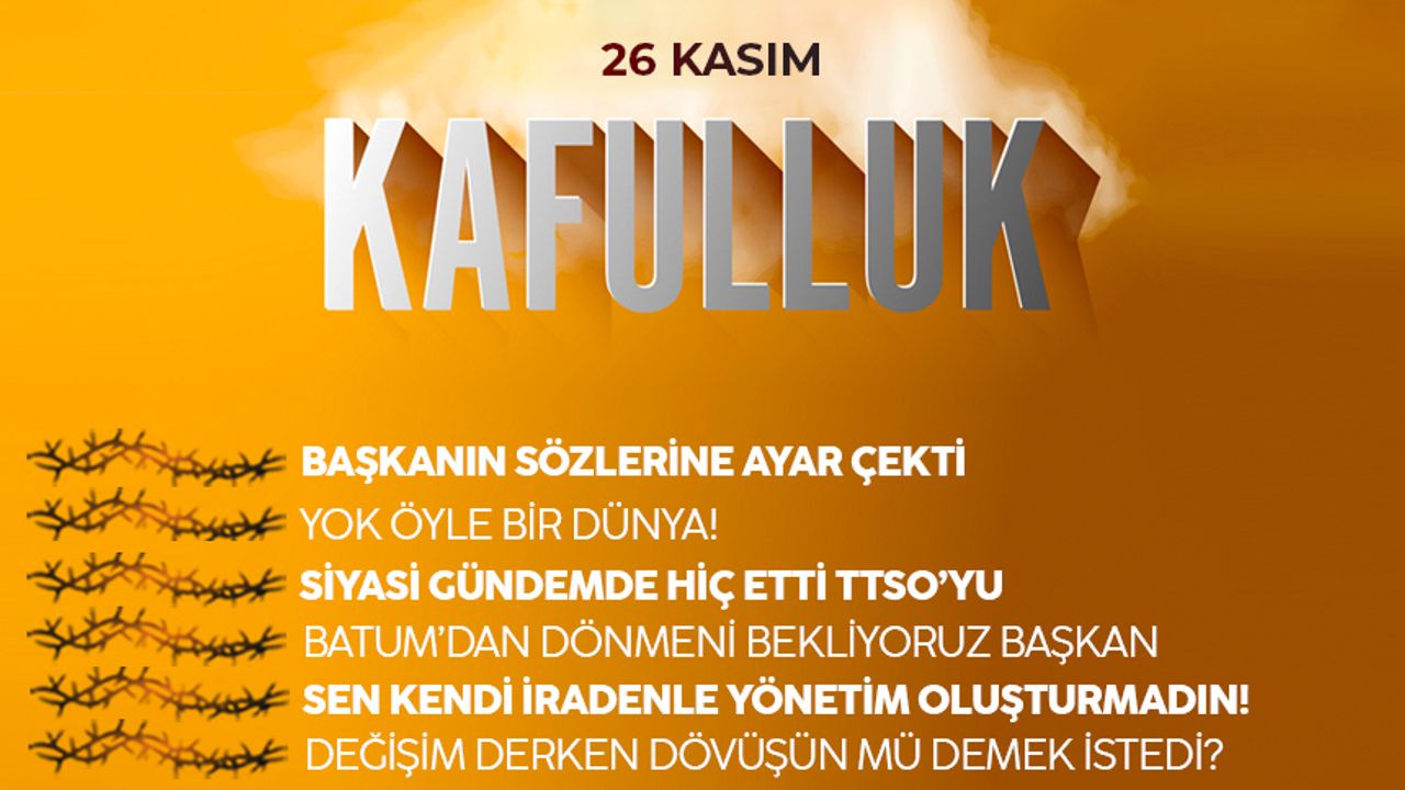 Kafulluk - 26 Kasım 2022