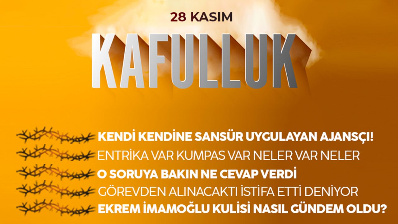 Kafulluk - 28 Kasım 2022