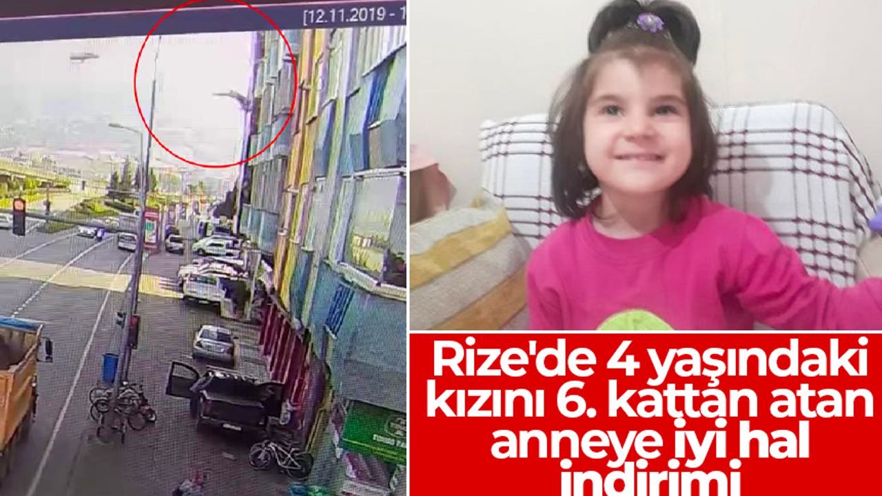 Rize'de 4 yaşındaki kızını 6. kattan atan anneye iyi hal indirimi