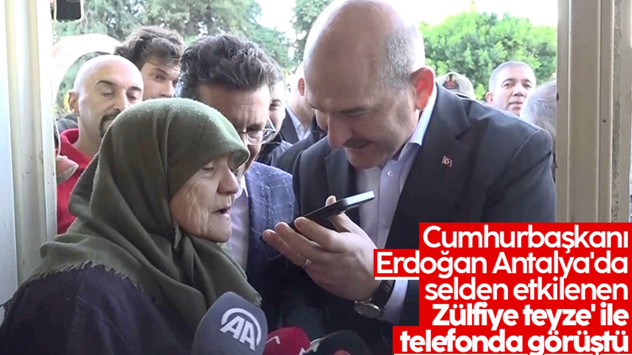 Cumhurbaşkanı Erdoğan, Antalya'da selden etkilenen 'Zülfiye teyze' ile telefonda görüştü