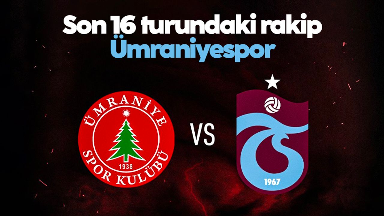 Ziraat Türkiye Kupası'nda Trabzonspor'un rakibi belli oldu