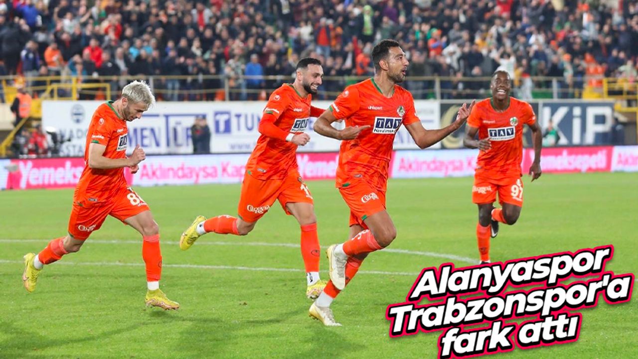 Alanyaspor, Trabzonspor'a fark attı