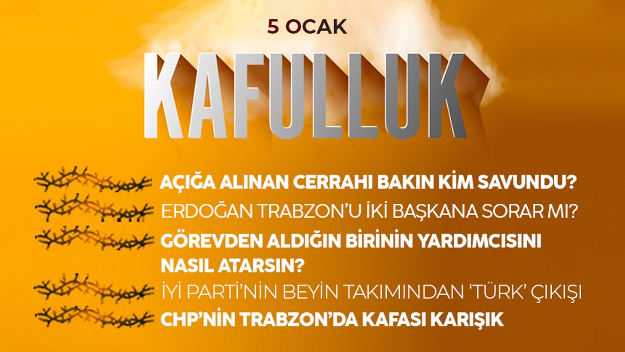 Kafulluk - 5 Ocak 2023