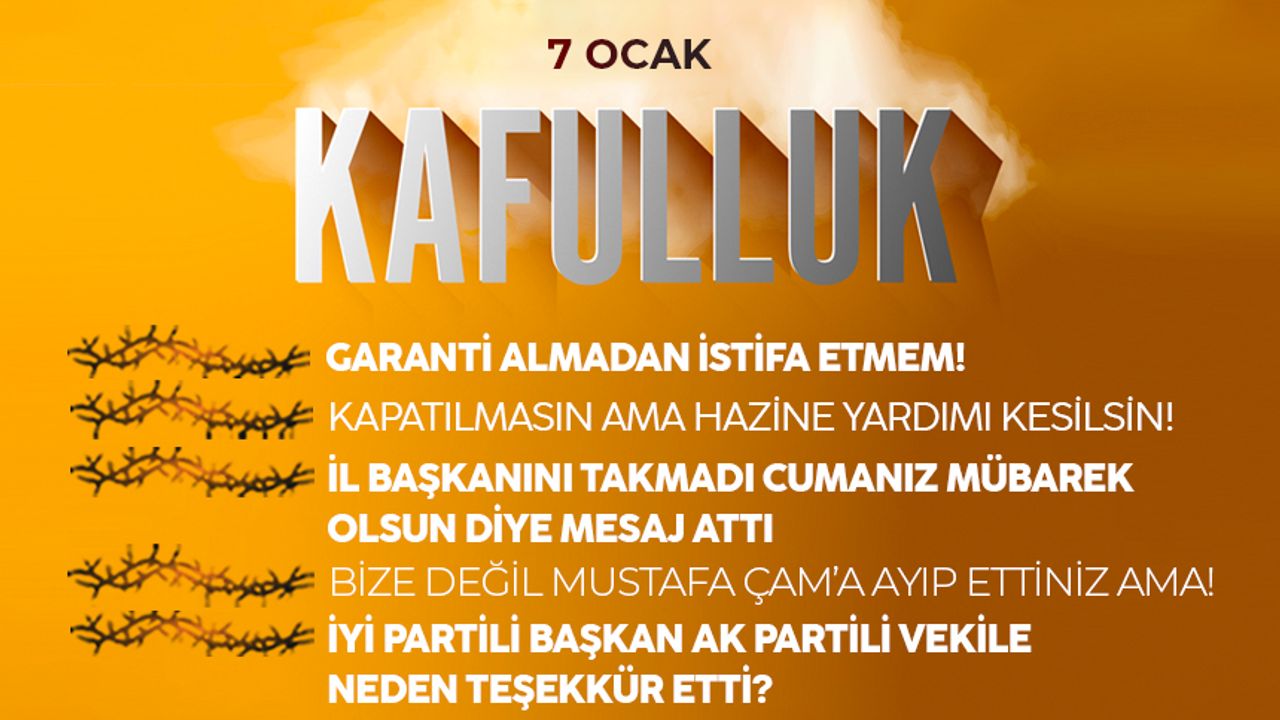 Kafulluk - 7 Ocak 2023