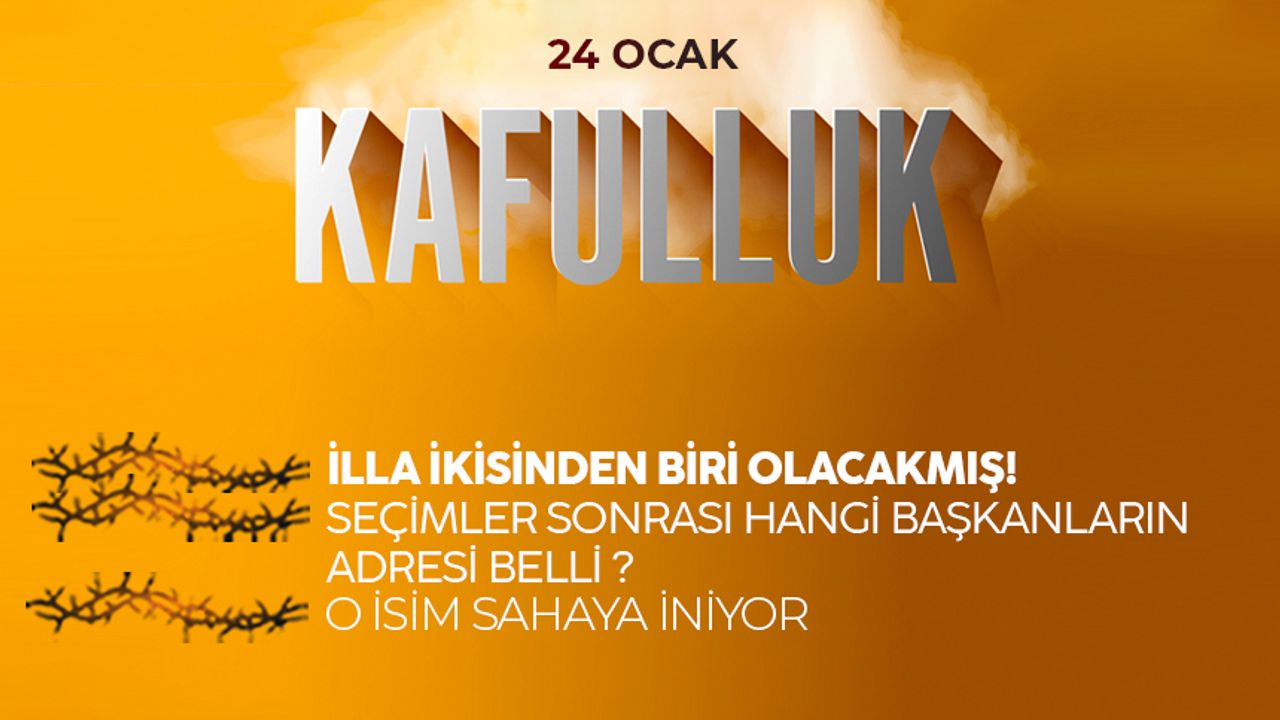 Kafulluk - 24 Ocak 2023