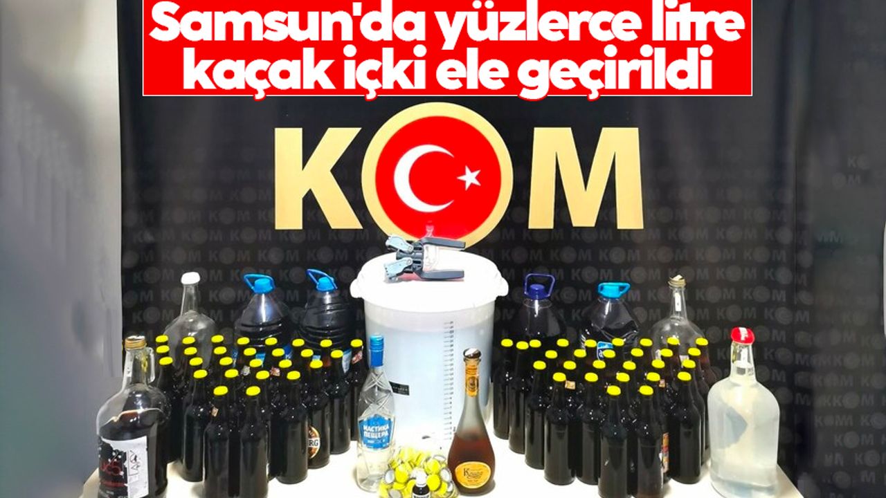 Samsun'da yüzlerce litre kaçak içki ele geçirildi
