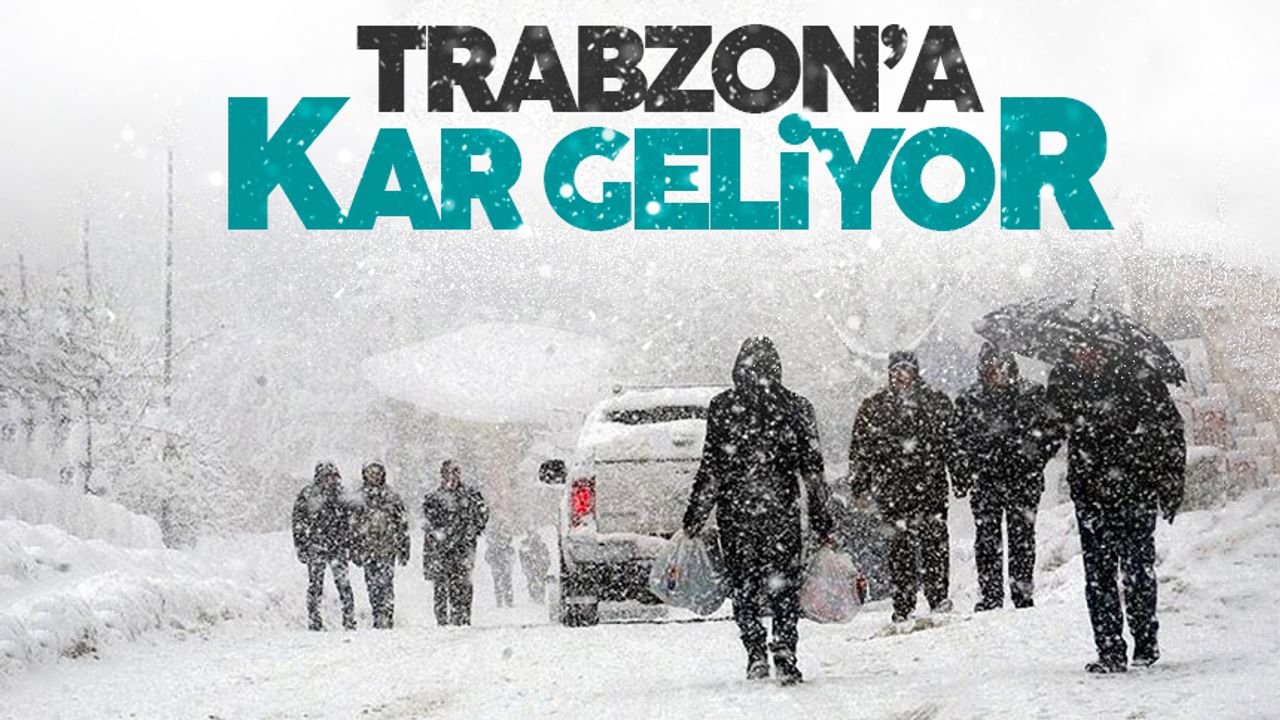 Meteorolojiden Trabzon için kar yağışı uyarısı