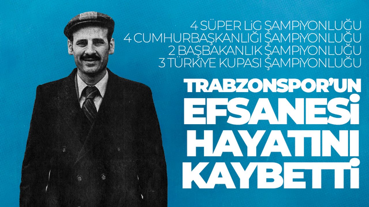 Trabzonspor'un efsanesi Ahmet Suat Özyazıcı hayatını kaybetti