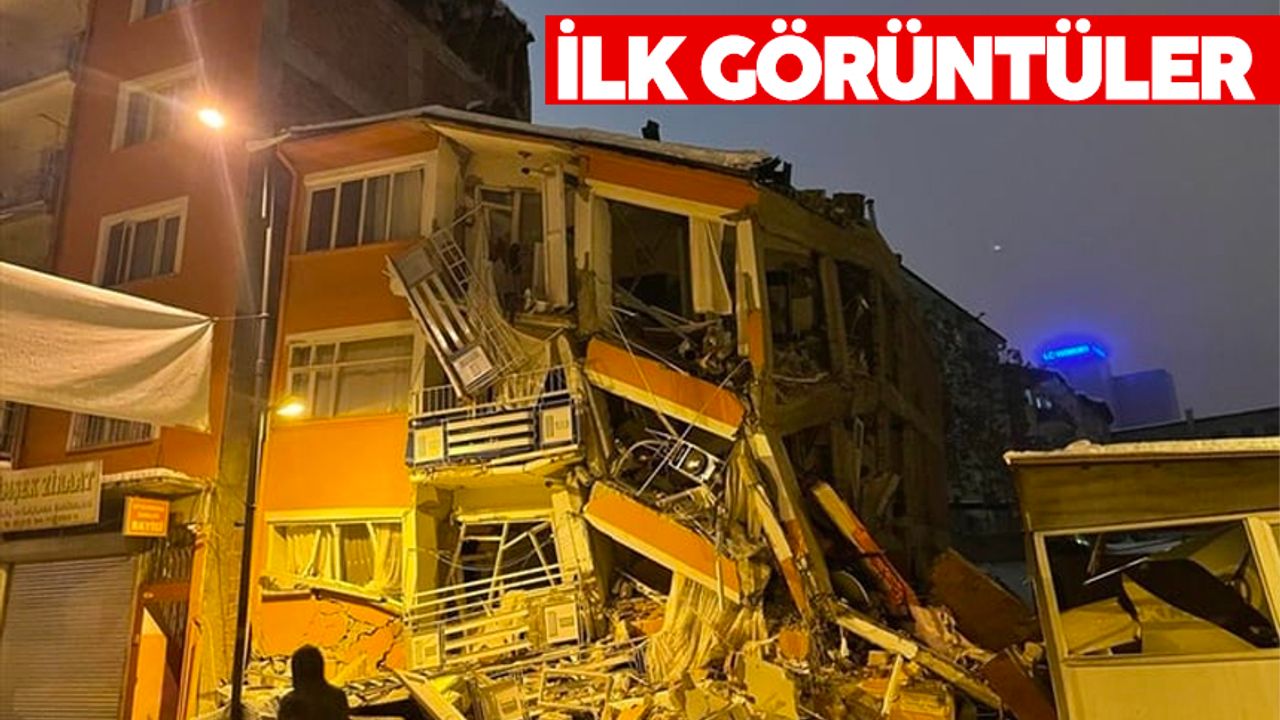 Kahramanmaraş'ta 7.4'lük deprem sonrası ilk görüntüler