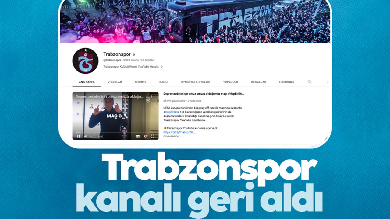 Trabzonspor'un Youtube kanalı geri alındı