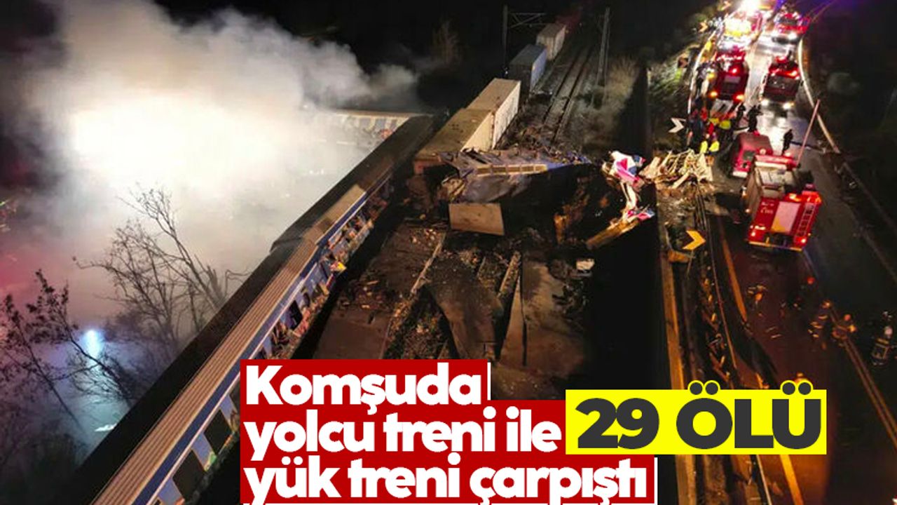Yunanistan'da iki tren çarpıştı: 32 kişi hayatını kaybetti, 85 yaralı var