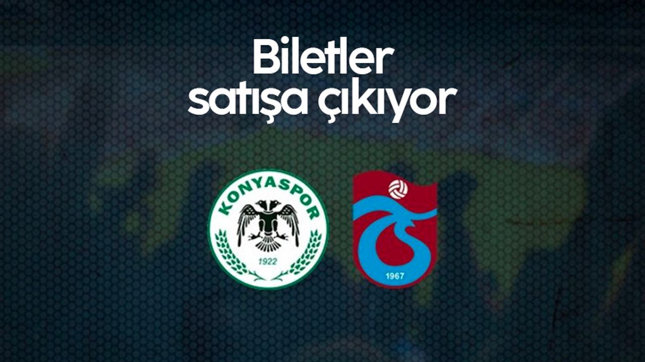 Konyaspor - Trabzonspor maçı biletleri satışa çıkıyor