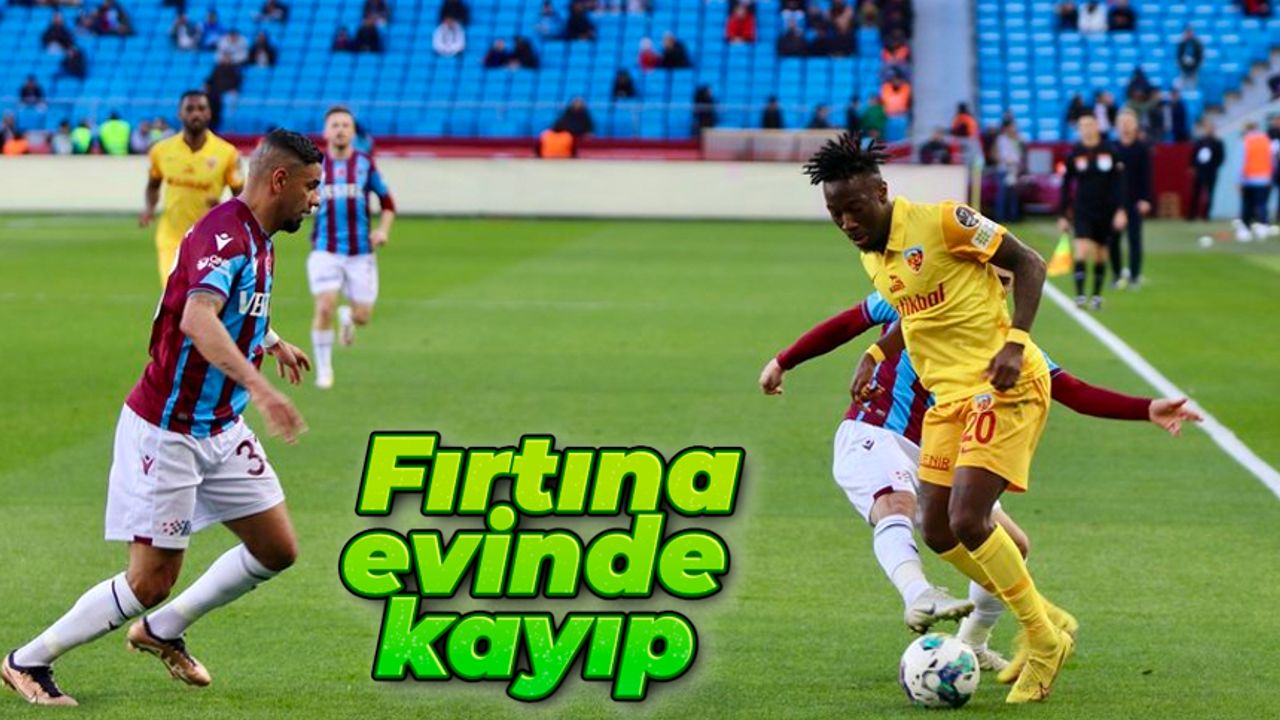 Trabzonspor - Kayserispor maç sonucu: 3-4