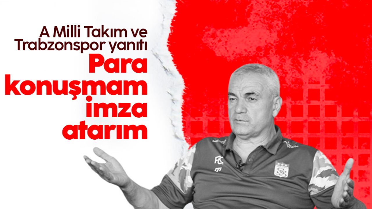 Rıza Çalımbay'dan, A Milli Takım ve Trabzonspor yanıtı: Para konuşmam, imza atarım