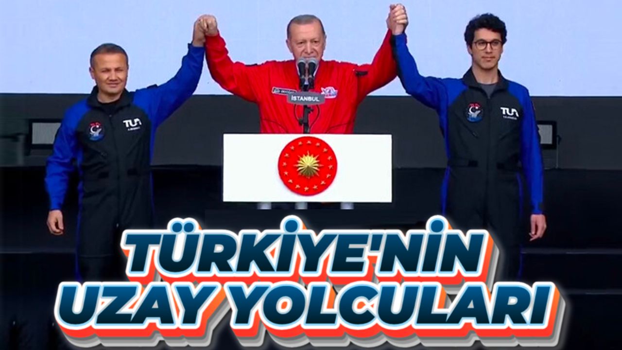Türkiye'nin uzay yolcuları belli oldu