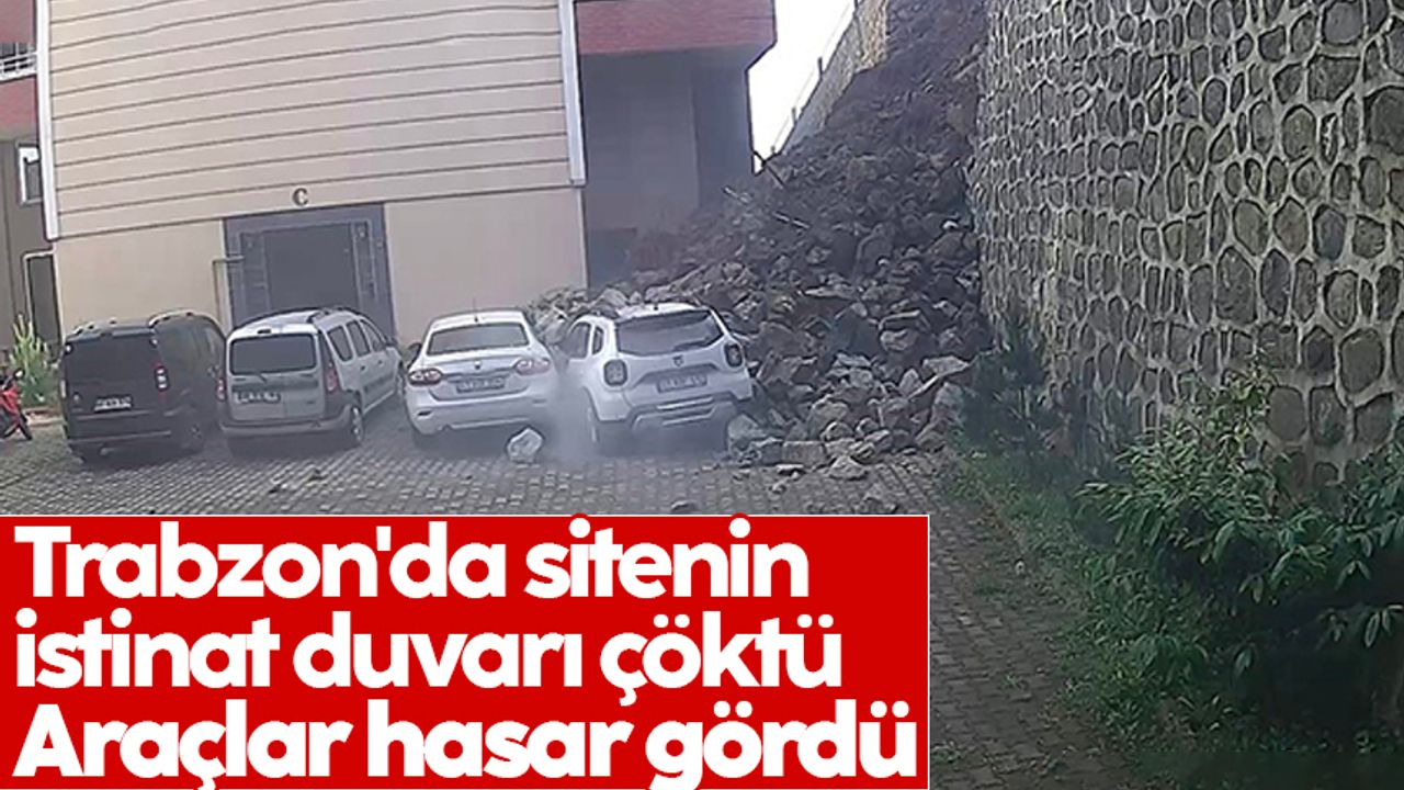 Trabzon'da sitenin istinat duvarı çöktü: Araçlar hasar gördü
