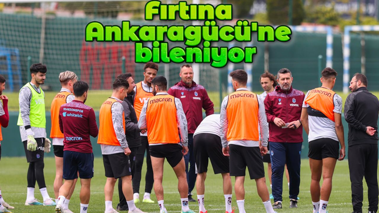 Trabzonspor Ankaragücü maçı hazırlıklarına devam ediyor