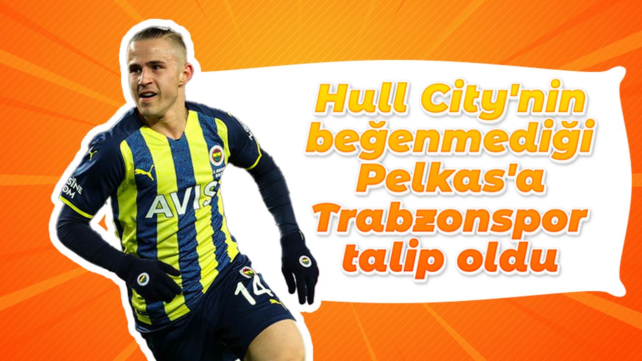 Dimitris Pelkas'a Trabzonspor kancası