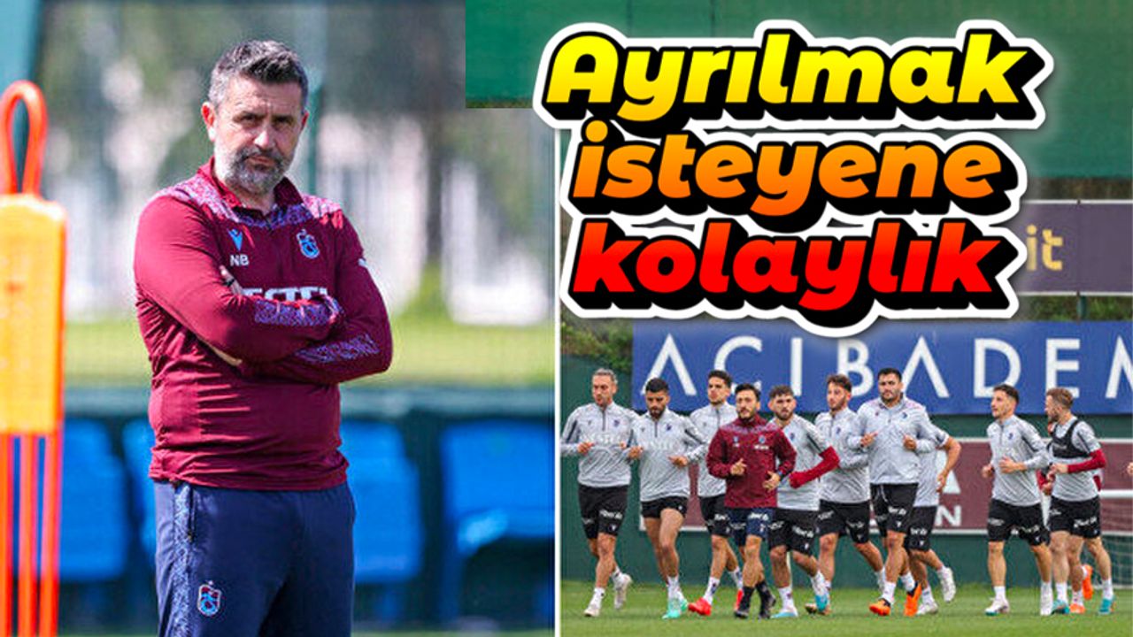 Trabzonspor'da ayrılmak isteyene kolaylık