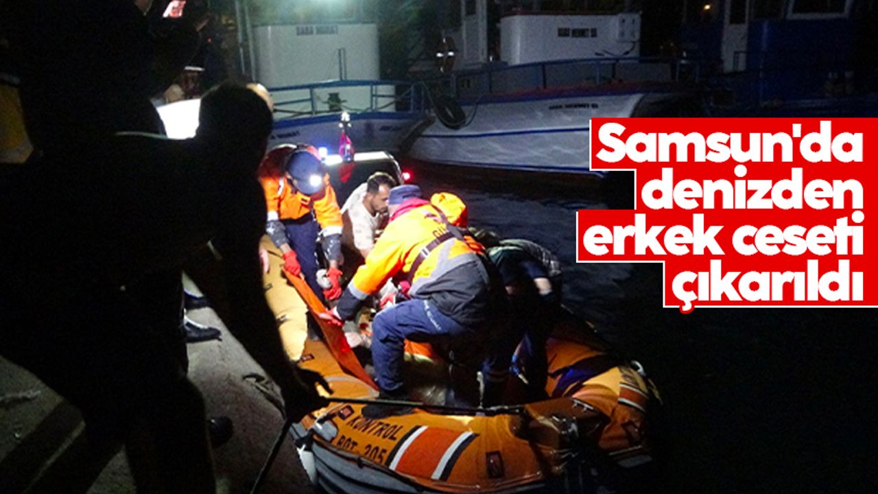 Samsun'da denizde erkek ceseti bulundu