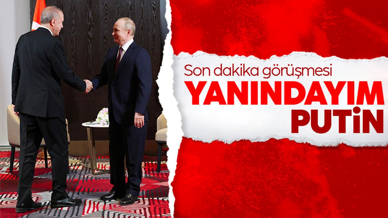 Cumhurbaşkanı Erdoğan, Vladimir Putin ile görüştü