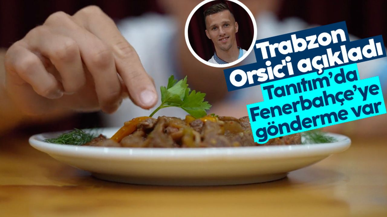 Trabzonspor, Orsic'i açıkladı