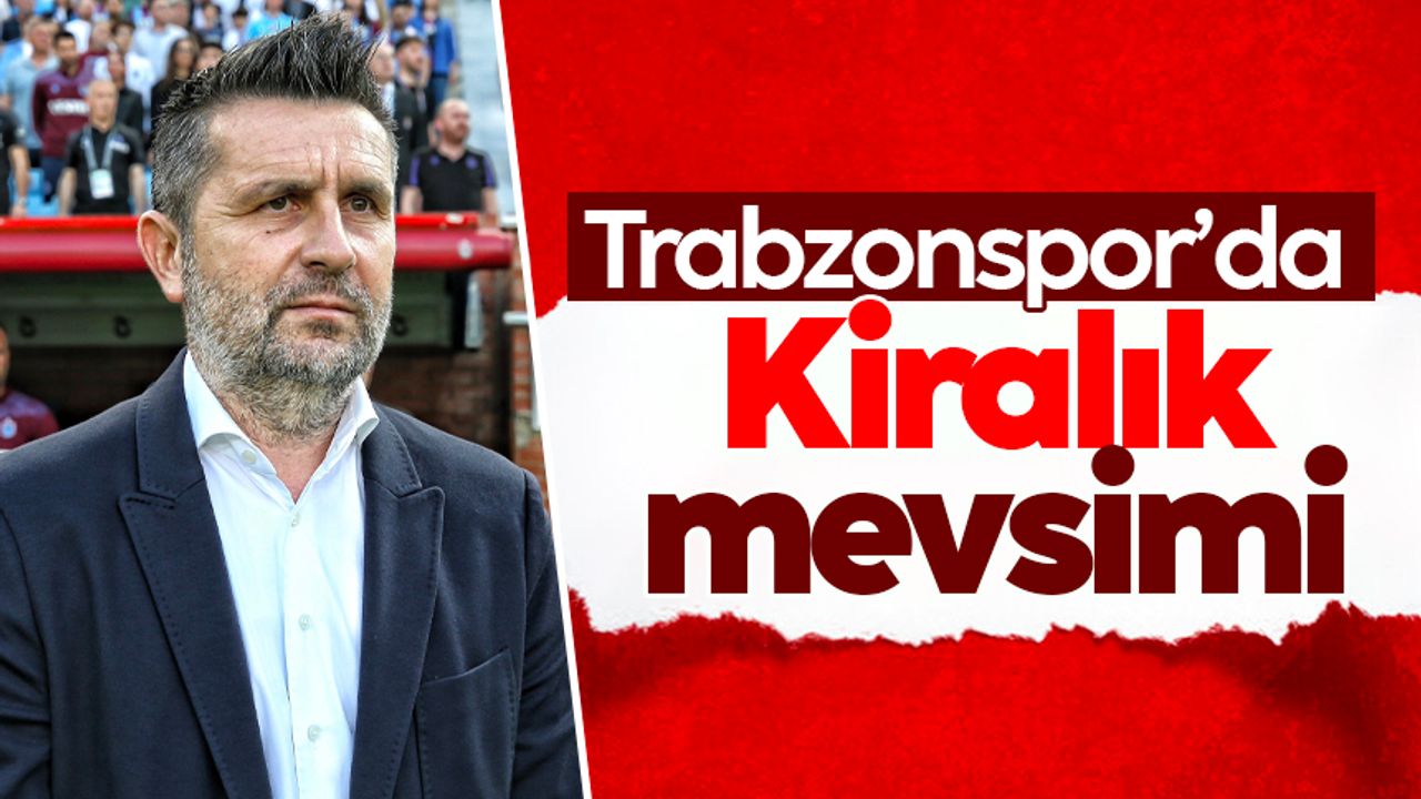 Trabzonspor'da kiralık mevsimi