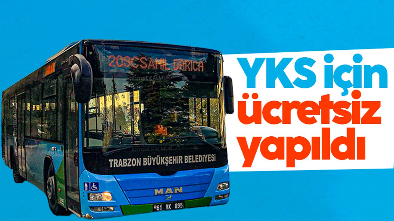 Trabzon'da YKS için belediye otobüsleri ücretsiz yapıldı