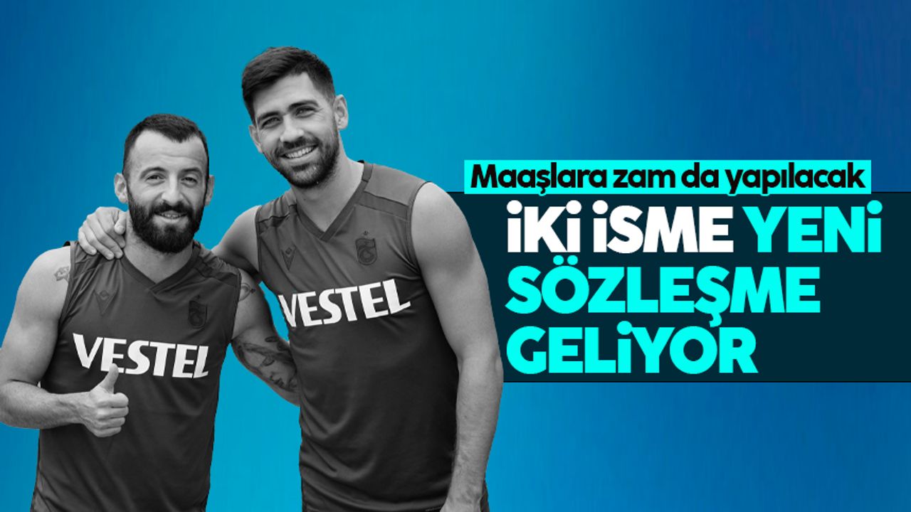 Trabzonspor'da iki isme yeni sözleşme geliyor